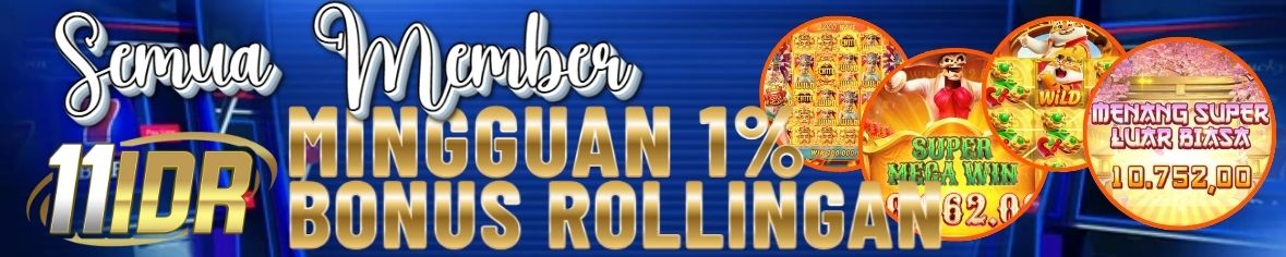 11IDR BONUS ROLLINGAN